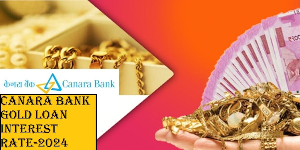 Canara bank gold loan interest rate